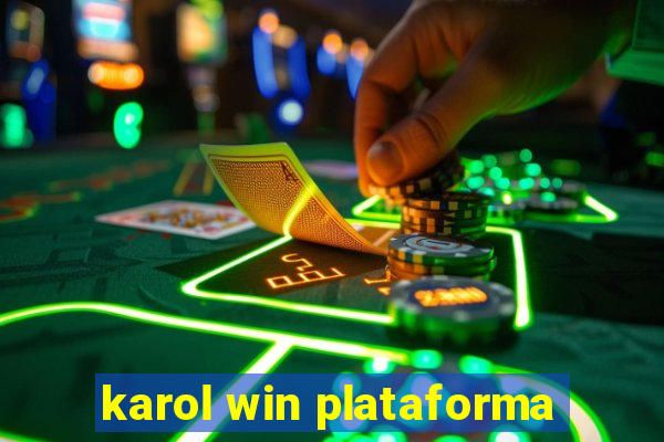 karol win plataforma