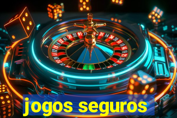 jogos seguros