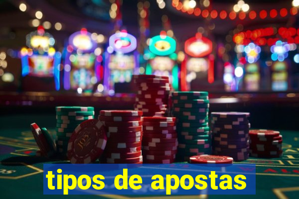 tipos de apostas