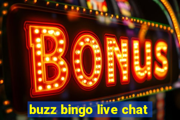 buzz bingo live chat