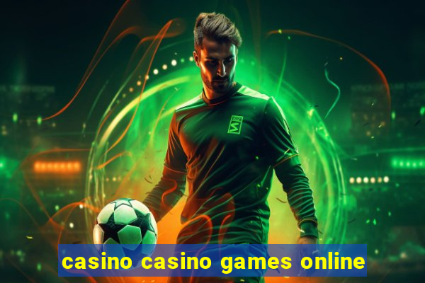 casino casino games online