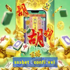 sssbet 茅 confi谩vel