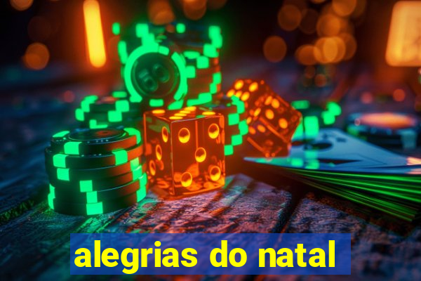 alegrias do natal