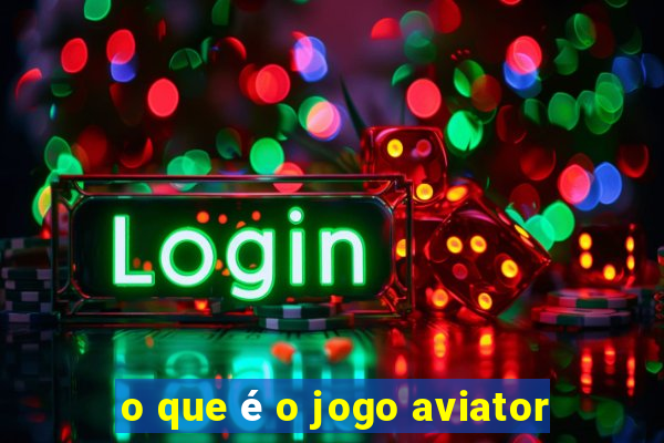 o que é o jogo aviator