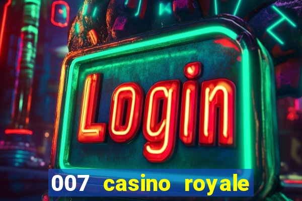 007 casino royale adoro cinema