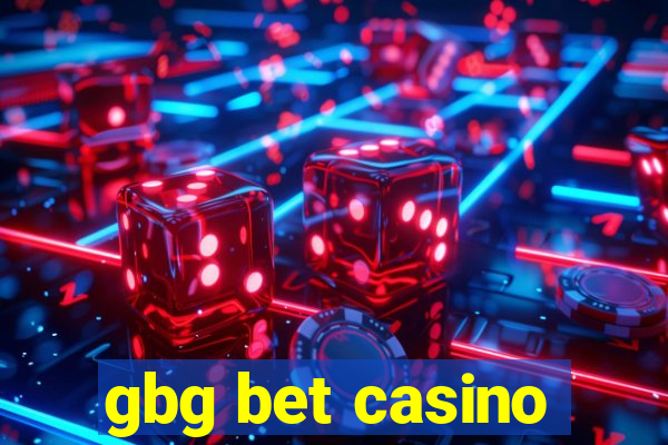 gbg bet casino