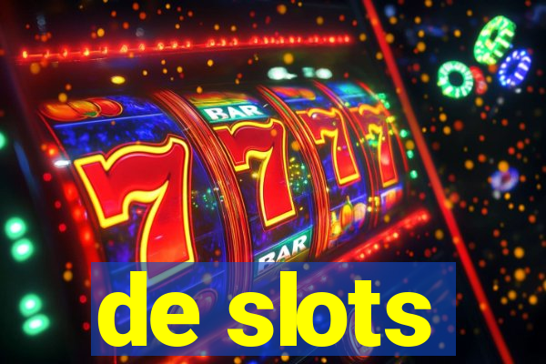 de slots