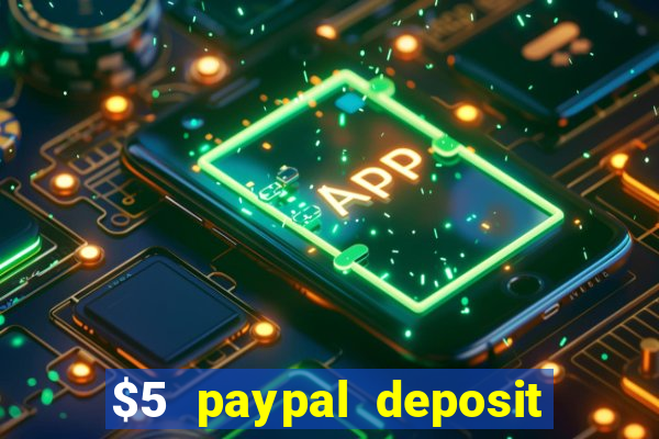 $5 paypal deposit casino nz