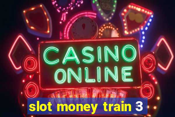 slot money train 3