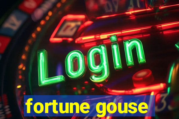 fortune gouse