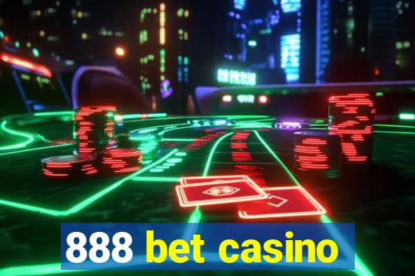 888 bet casino