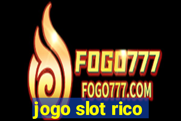 jogo slot rico