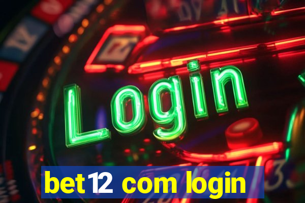 bet12 com login