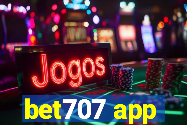 bet707 app