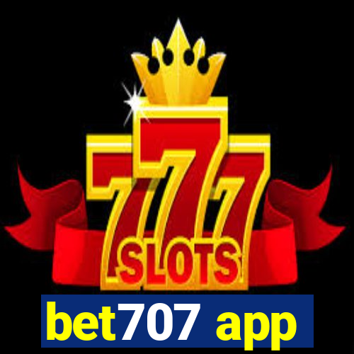 bet707 app