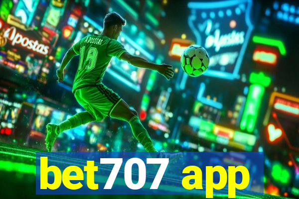 bet707 app