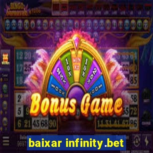 baixar infinity.bet