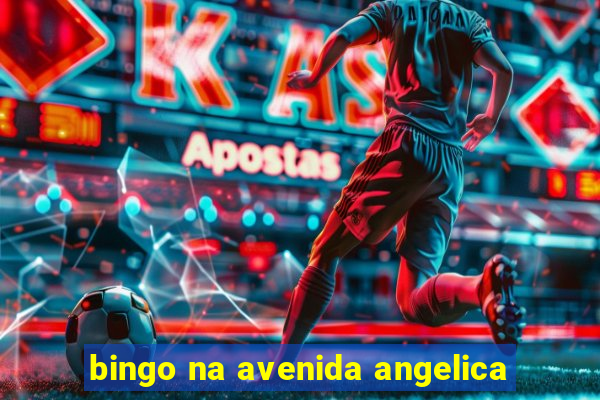 bingo na avenida angelica