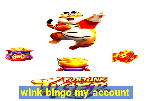 wink bingo my account