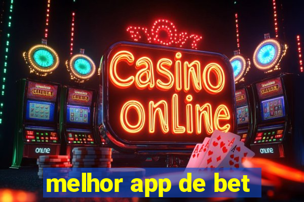 melhor app de bet