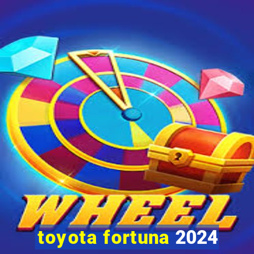 toyota fortuna 2024