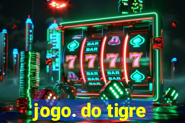 jogo. do tigre