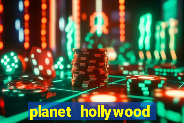 planet hollywood las vegas resort & casino