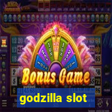 godzilla slot