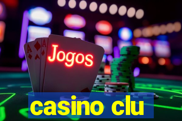 casino clu