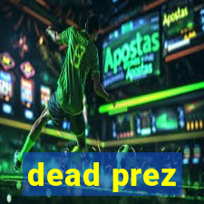 dead prez