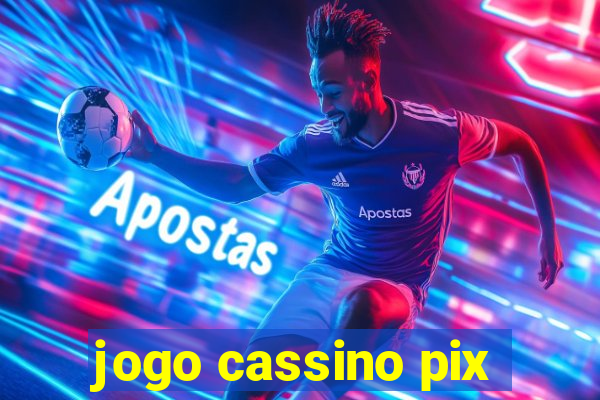 jogo cassino pix