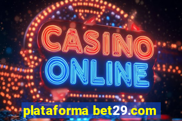 plataforma bet29.com