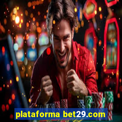 plataforma bet29.com