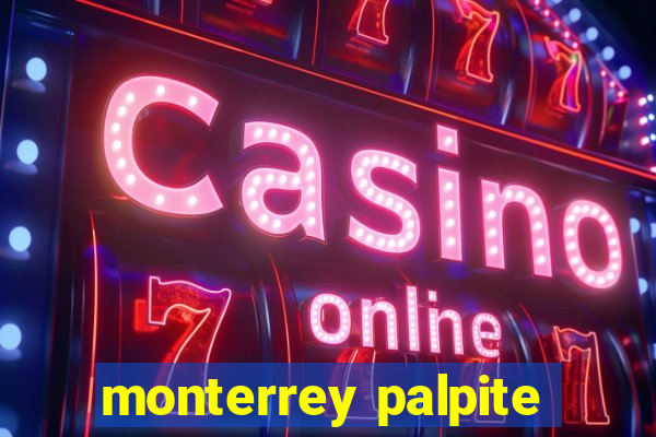 monterrey palpite