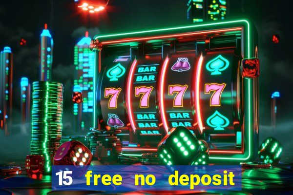 15 free no deposit casino to win real money