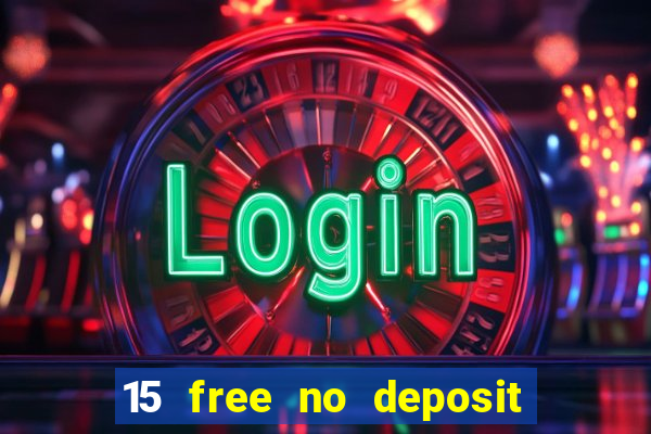 15 free no deposit casino to win real money