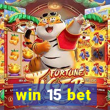 win 15 bet