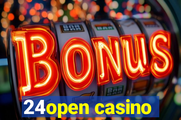 24open casino