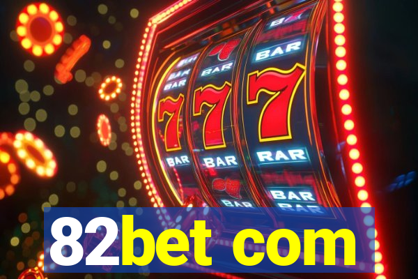 82bet com