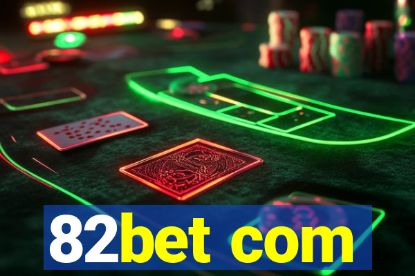 82bet com