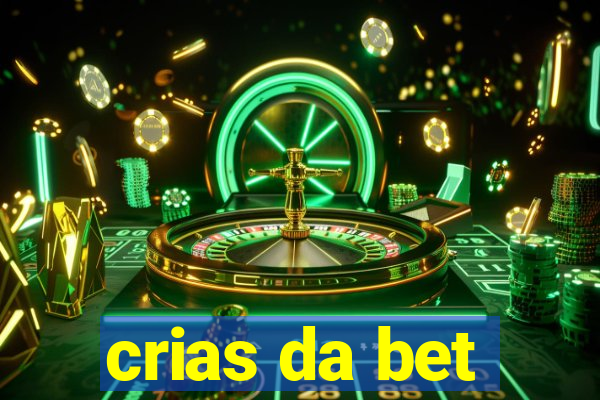 crias da bet