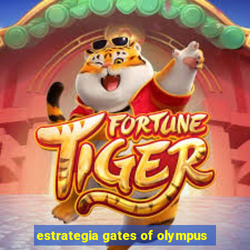 estrategia gates of olympus