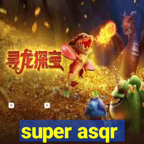 super asqr