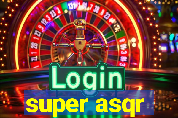 super asqr