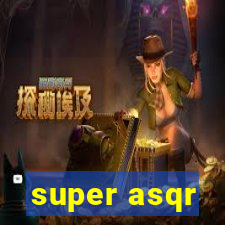 super asqr