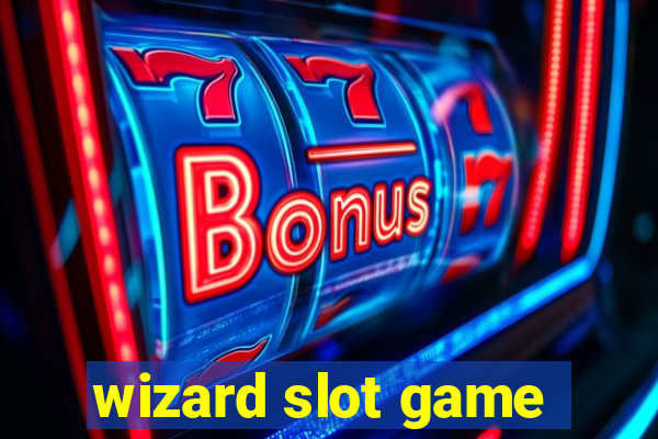 wizard slot game