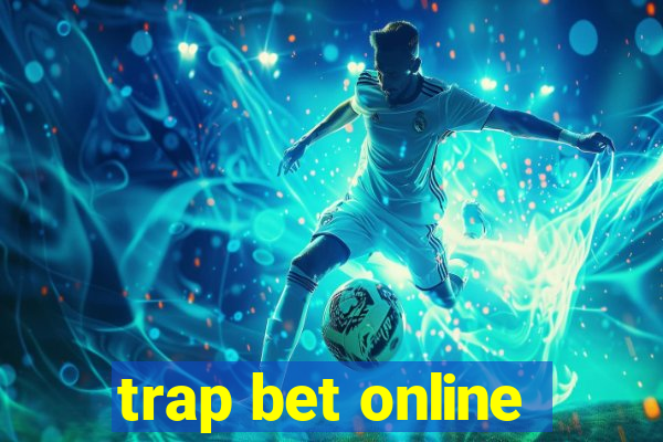 trap bet online