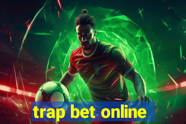 trap bet online