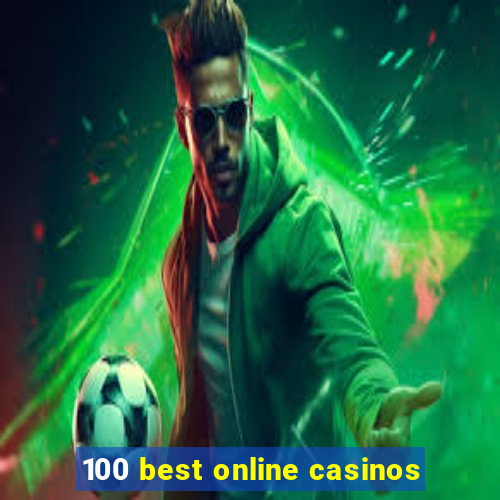 100 best online casinos