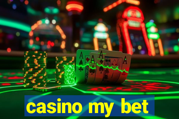 casino my bet